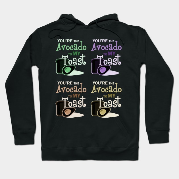 You're The Avocado to my toast Hoodie by Lin Watchorn 